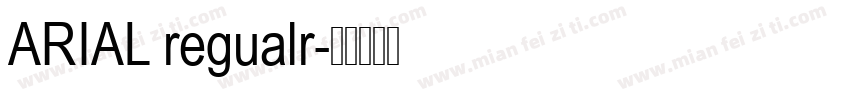 ARIAL regualr字体转换